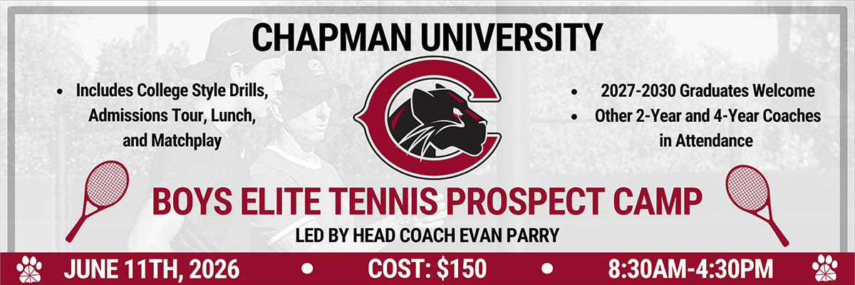 "Chapman University Boys Elite Tennis Prospect Camp" With information about the camp