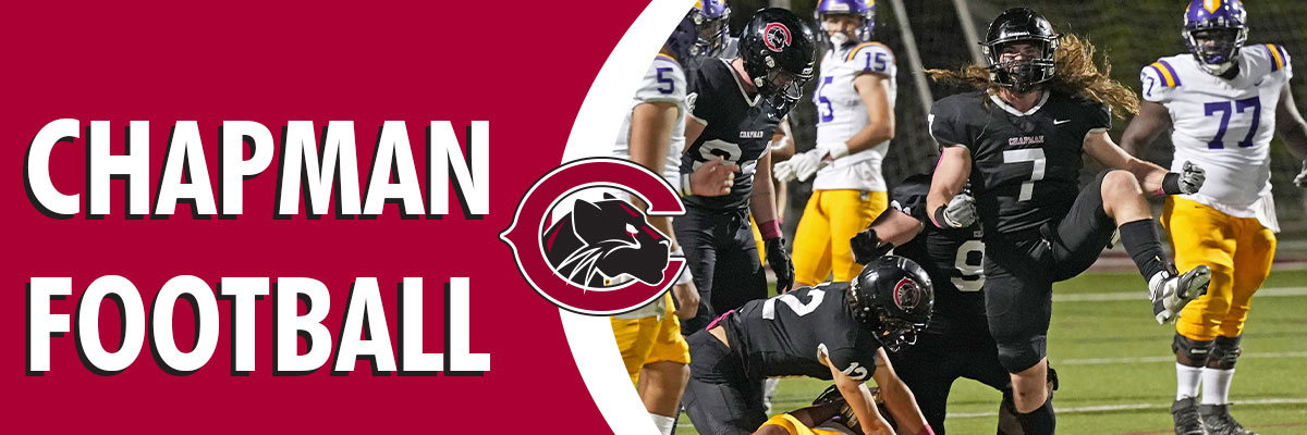 Chapman Football next to a red "C" with a black panther in the middle. A Chapman football player has his leg up, fists pumping back, and hair flowing from his helmet. Other Chapman players or opposing team members around or behind him. 